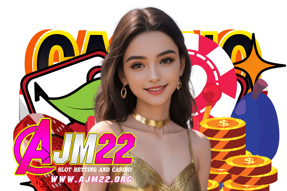 ajm22 สล็อต
